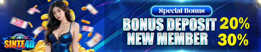 BONUS NEWMEMBER  & DEPOSIT SINTE4D